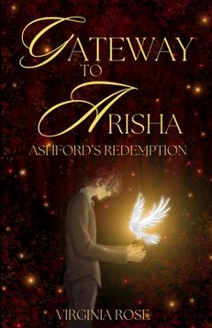 Coperta cărții 'Gateway to Arisha: Ashford's Redemption - Virginia Rose'