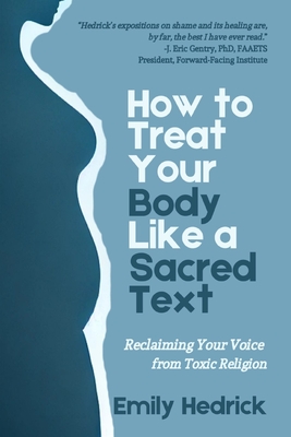 How to Treat Your Body Like a Sacred Text - Emily Hedrick