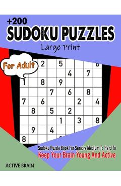 Coperta cărții 'Sudoku Puzzles For Adults: Large Print Sudoku Puzzle Book For Seniors Medium To Hard To Keep Your Brain Young And'