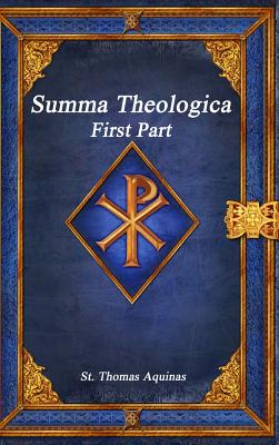 Coperta cărții 'Summa Theologica: First Part - St Thomas Aquinas'