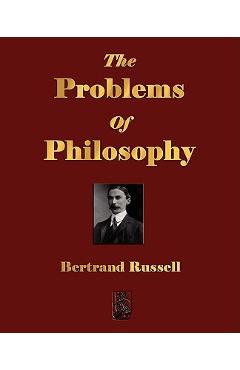 The Problems Of Philosophy -