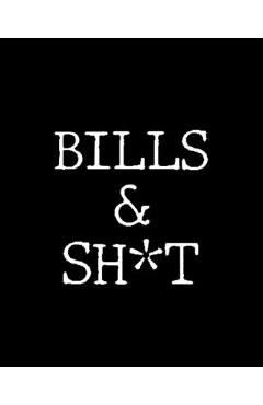 Bills Shit: Adult Budget Planner, Weekly Expense Tracker, Monthly Budget -