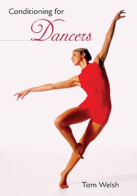 Conditioning for Dancers - Tom Welsh