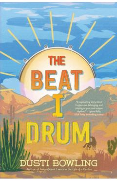 Poza produsului The Beat I Drum - Dusti Bowling