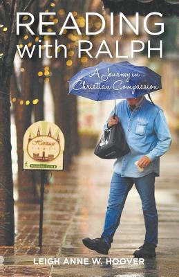 Coperta cărții 'Reading with Ralph - A Journey in Christian Compassion - Leigh Anne W. Hoover'