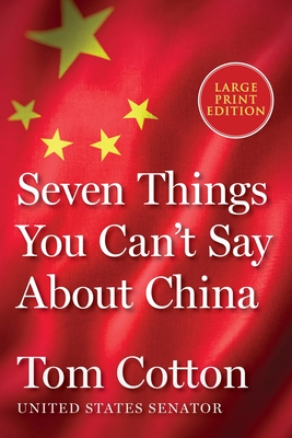Seven Things You Can't Say about China - Tom Cotton