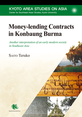 Coperta cărții 'Money-lending Contracts in Konbaung Burma: Another interpretation of an early modern society in Southeast Asia - Teruko'