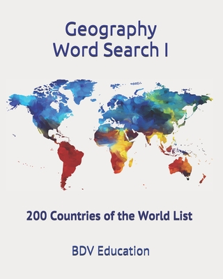 Coperta cărții 'Geography Word Search: 200 Countries of the World List - Bdv Education'