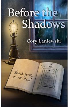 Coperta cărții 'Before The Shadows - Cory Laniewski'