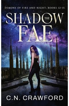 Coperta cărții 'The Shadow Fae: Books 12-15 - C. N. Crawford'