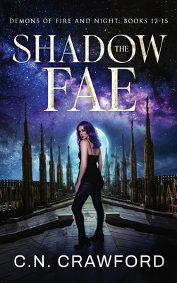 Coperta cărții 'The Shadow Fae: Books 12-15 - C. N. Crawford'