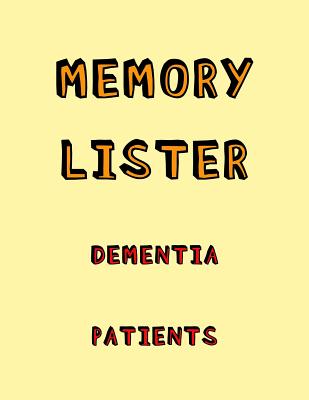 Memory Lister Dementia Patients: Anti Memory loss and recall activity book for Alzheimers and Dementia Patients - Dementia Activity Studio