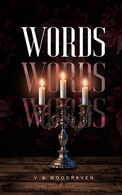 Coperta cărții 'Words, Words, Words - V. S. Woodraven'