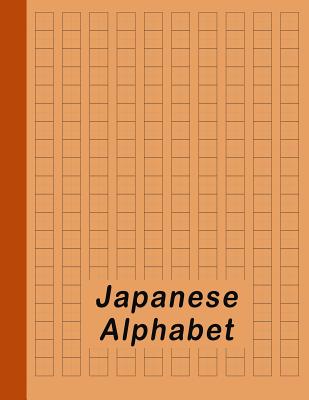 Coperta cărții 'Japanese Alphabet: Hiragana Katakana Genkouyoushi & Kanji Practice Workbook - Orange - Red Dot'