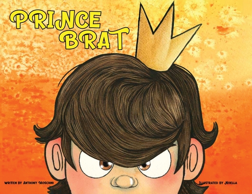 Prince Brat - Anthony Moschini