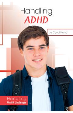 Coperta cărții 'Handling ADHD - Carol Hand'