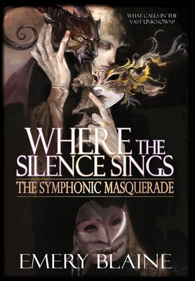 Where the Silence Sings - Emery Blaine