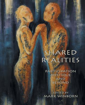Coperta cărții 'Shared Realities: Participation Mystique and Beyond [The Fisher King Review Volume 3] - Mark Winborn'