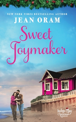 Sweet Joymaker: A Second Chance Seasoned Romance - Jean Oram