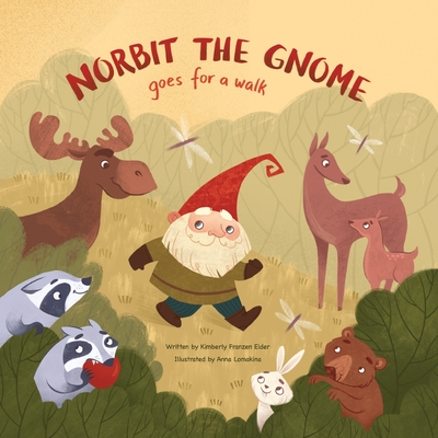 Norbit the Gnome Goes for a Walk - Anna Lomakina