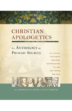 Christian Apologetics: An Anthology of Primary Sources - Khaldoun A. Sweis