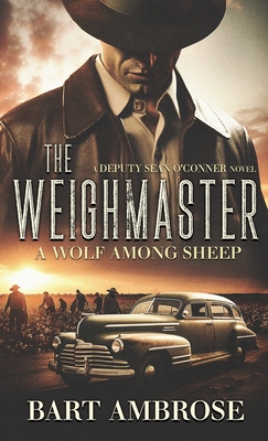 The Weighmaster - Bart Ambrose