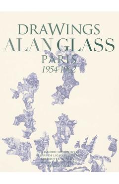 Coperta cărții 'Drawings Alan Glass: Paris 1954-1962 - Carlos De Laborde-noguez'