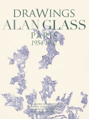Drawings Alan Glass: Paris 1954-1962 - Carlos De Laborde-noguez