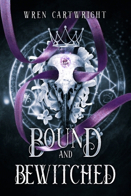 Bound and Bewitched - Wren Cartwright