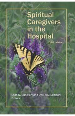 Poza produsului Spiritual Caregivers in the Hospital: Windows to Competent Practice - Daniel S. Schipani
