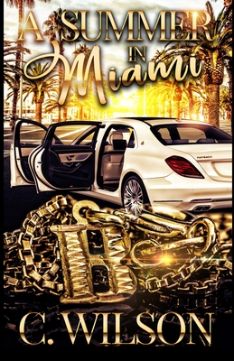Coperta cărții 'A Summer in Miami: A Standlone Novel - C. Wilson'