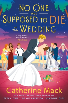 No One Was Supposed to Die at This Wedding - Catherine Mack