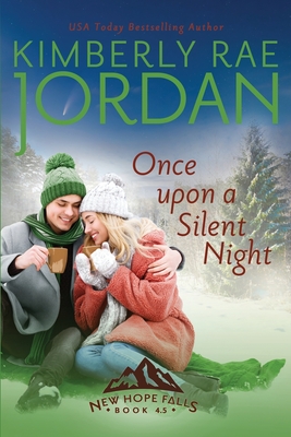 Once Upon a Silent Night: A Christian Romance - Kimberly Rae Jordan