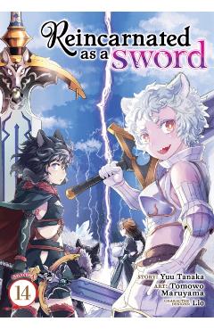 Coperta cărții 'Reincarnated as a Sword (Manga) Vol. 14 - Yuu Tanaka'