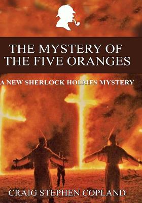 Coperta cărții 'The Mystery of the Five Oranges - Large Print: A New Sherlock Holmes Mystery - Craig Stephen Copland'
