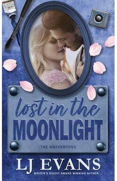 Coperta cărții 'Lost in the Moonlight: A small-town, romantic suspense - Lj Evans'