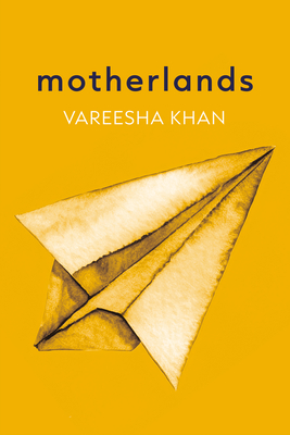 Motherlands - Vareesha Khan