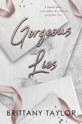 Coperta cărții 'Gorgeous Lies - Brittany Taylor'