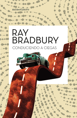 Conduciendo a Ciegas / Driving Blind - Ray Bradbury