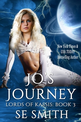 Jo's Journey: Lords of Kassis Book 3: Lords of Kassis Book 3 - S. E. Smith