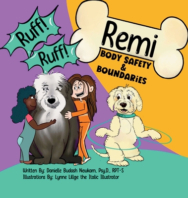 Coperta cărții 'Ruff Ruff Remi: Body Safety & Boundaries - Danielle Budash Newkam'