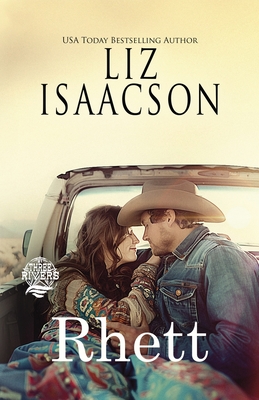 Rhett: A Walker Brothers Christmas Cowboy Romance Novel - Liz Isaacson