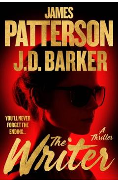 Coperta cărții 'The Writer: Only from the Mind of James Patterson - James Patterson'