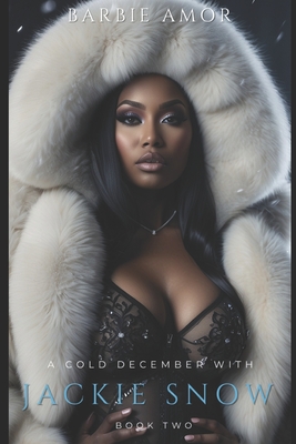 Coperta cărții 'A Cold December With Jackie Snow 2 - Barbie Amor'