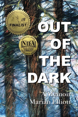 Out of the Dark: A Memoir - Marian Elliott