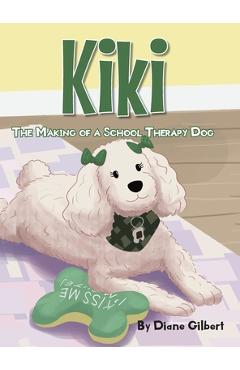 Coperta cărții 'The Making of a School Therapy Dog - Diane Gilbert'