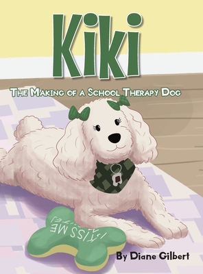 Coperta cărții 'The Making of a School Therapy Dog - Diane Gilbert'