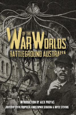 Coperta cărții 'War of the Worlds: Battleground Australia - Steve Proposch'