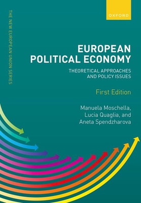 European Political Economy: Theoretical Approaches and Policy Issues - Lucia Quaglia