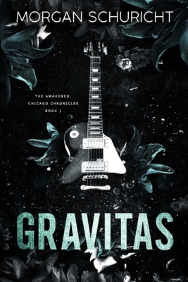 Gravitas - Morgan C. Schuricht